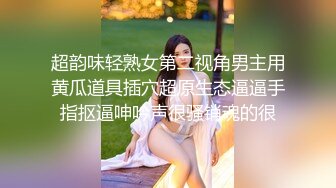 极品麻花辫小妹，戴眼镜果然骚，小哥忍不住再来一炮，妹子很配合