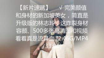 难得一见清秀女友，口含大鸡巴练口活，骚骚的清纯脸没想到最后把精液给吞了，真是贱女人！