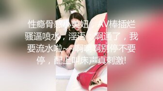 还没生孩子的嫂子皮肤很紧（往下拖动查看联系方式与约炮渠道）