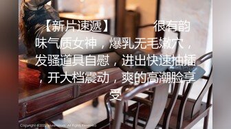 【同性】在粉灯房内花臂TS被无套操的一直淫荡呻吟