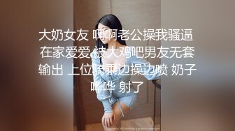 91龟头哥圈养极品嫩女友，大屁股蜂腰白皙小母狗【奶茶】日常各种啪啪口交足交自拍，反差女乖巧听话怎么玩都可以 (1)