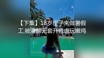 【自整理】胸前两个大南瓜，这种巨乳美女走路根本看不到脚趾头【531V】 (120)