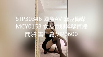 极品网约女神等风来2K约的湖南湘妹技术一流 温柔吸吮呻吟挑逗激情骑乘 爸爸~好深好爽