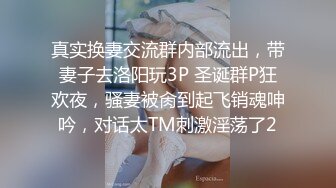 极品网约女神 等风来2K约的湖南湘妹技术一流 温柔吸吮呻吟挑逗 美妙夹子音激情骑乘 爸爸~好深好爽