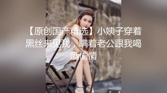  坦克熟女妈妈 啊使劲小宝贝 操一下屁眼 不要拍脸 等会儿删掉 阿姨被眼镜小伙插了逼再操菊花