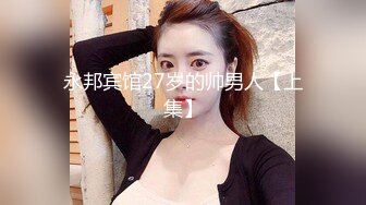 高端外围小姐姐巨乳高颜值女神温柔白嫩配合度高偷拍洗澡